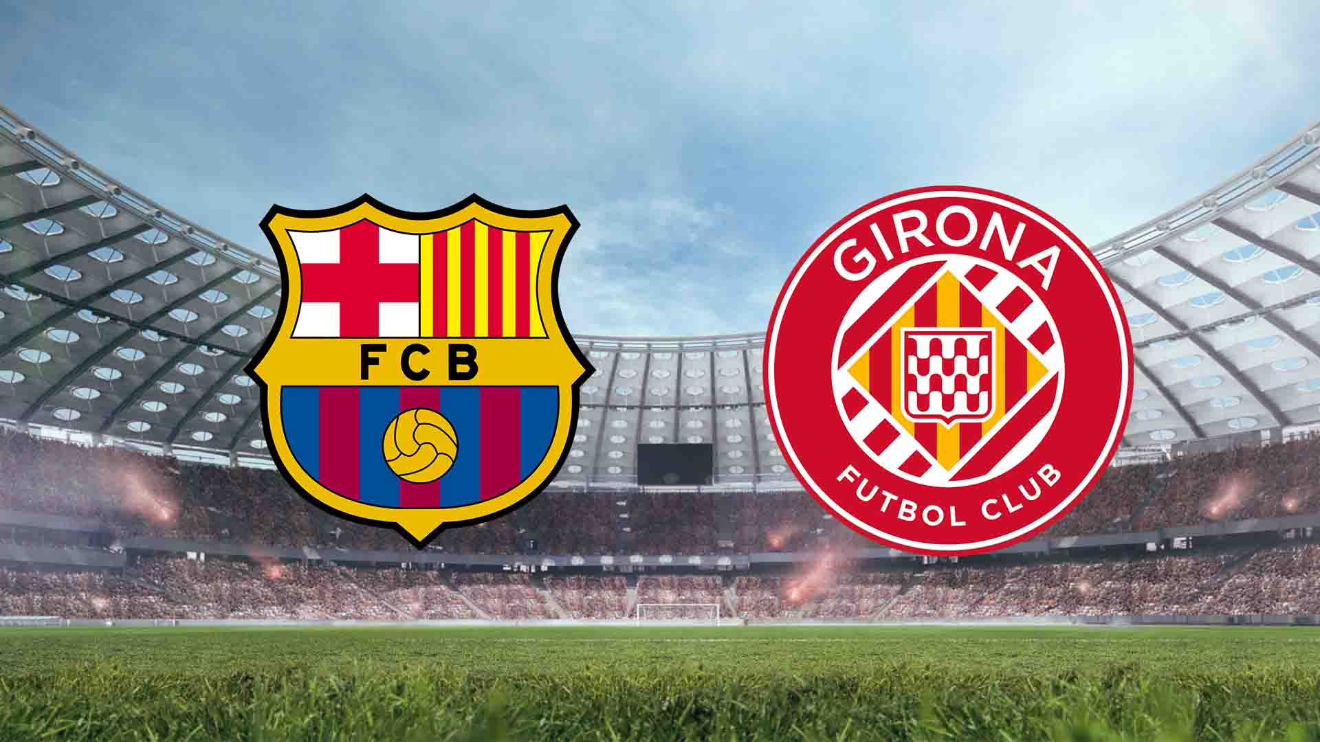Tempat Menonton Barcelona vs Girona Live Streaming 2025