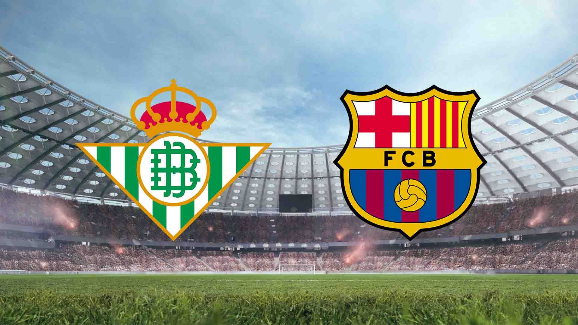 Tempat Menonton Real Betis vs Barcelona Live Streaming 2025
